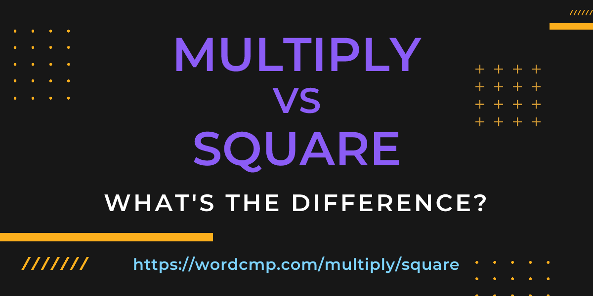 Difference between multiply and square