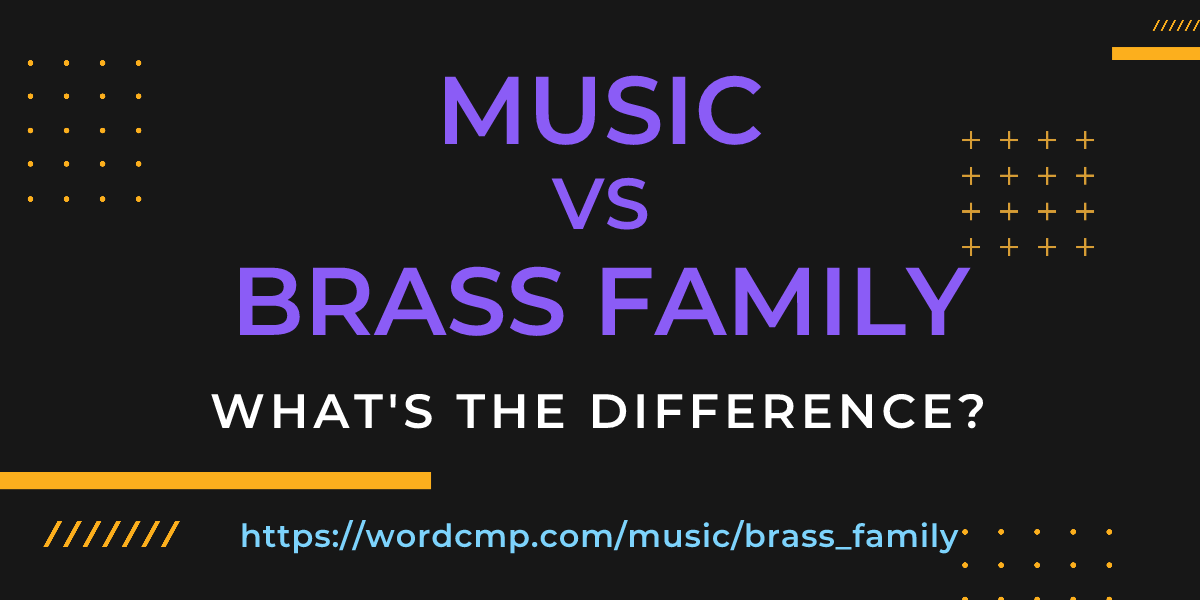 Difference between music and brass family