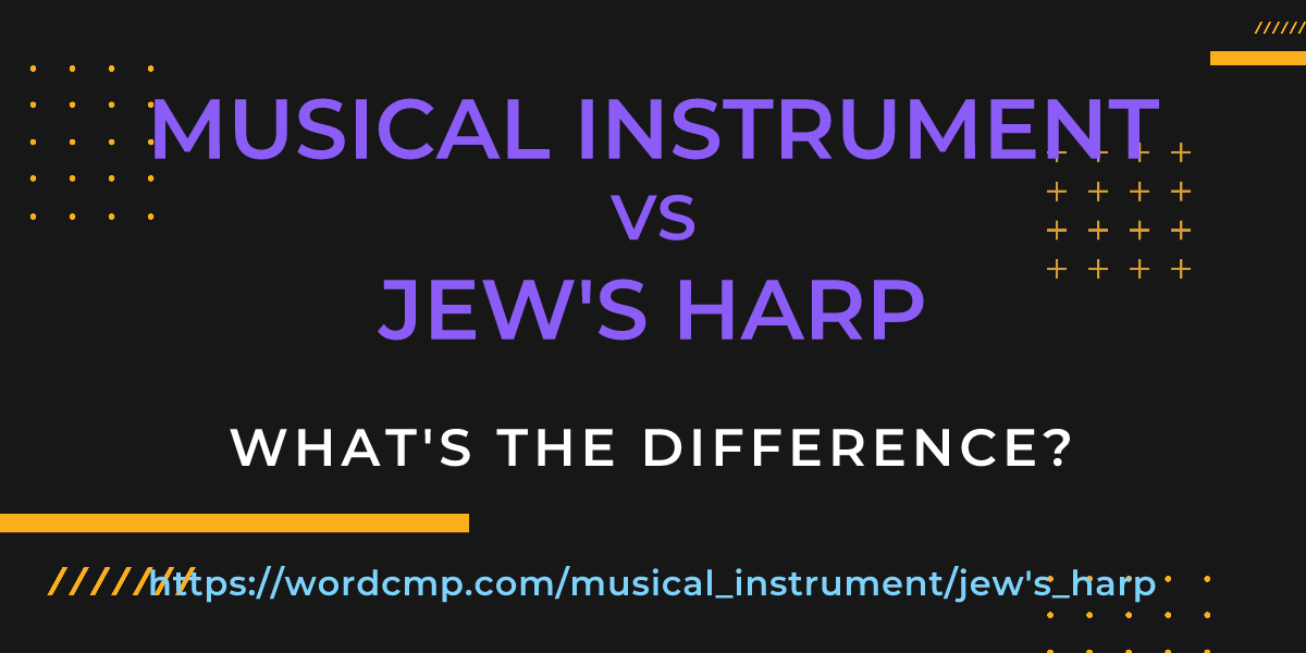 Difference between musical instrument and jew's harp