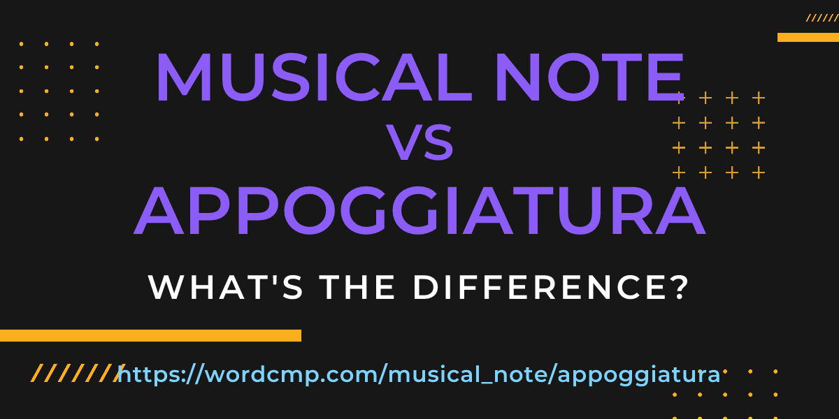 Difference between musical note and appoggiatura