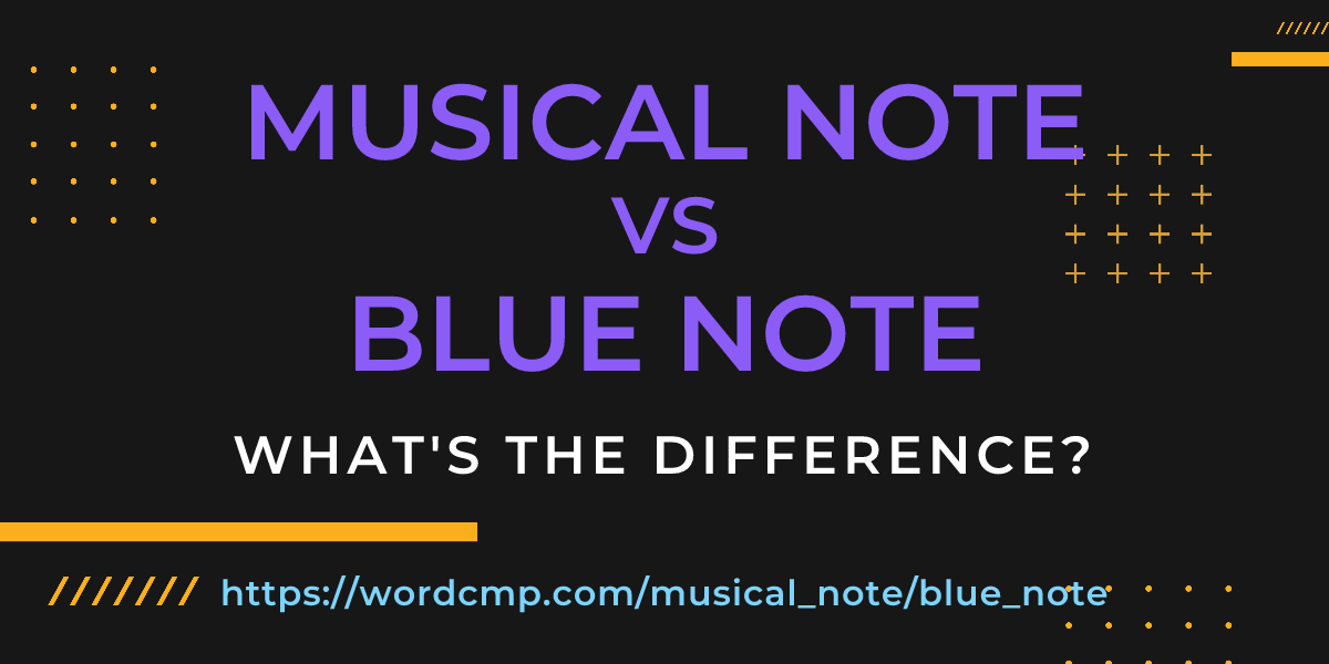 Difference between musical note and blue note