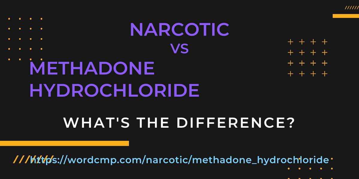 Difference between narcotic and methadone hydrochloride