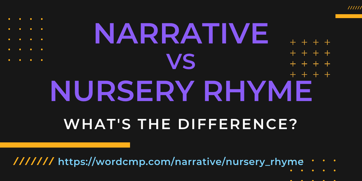 Difference between narrative and nursery rhyme