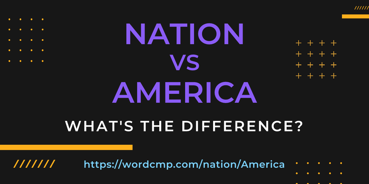 Difference between nation and America
