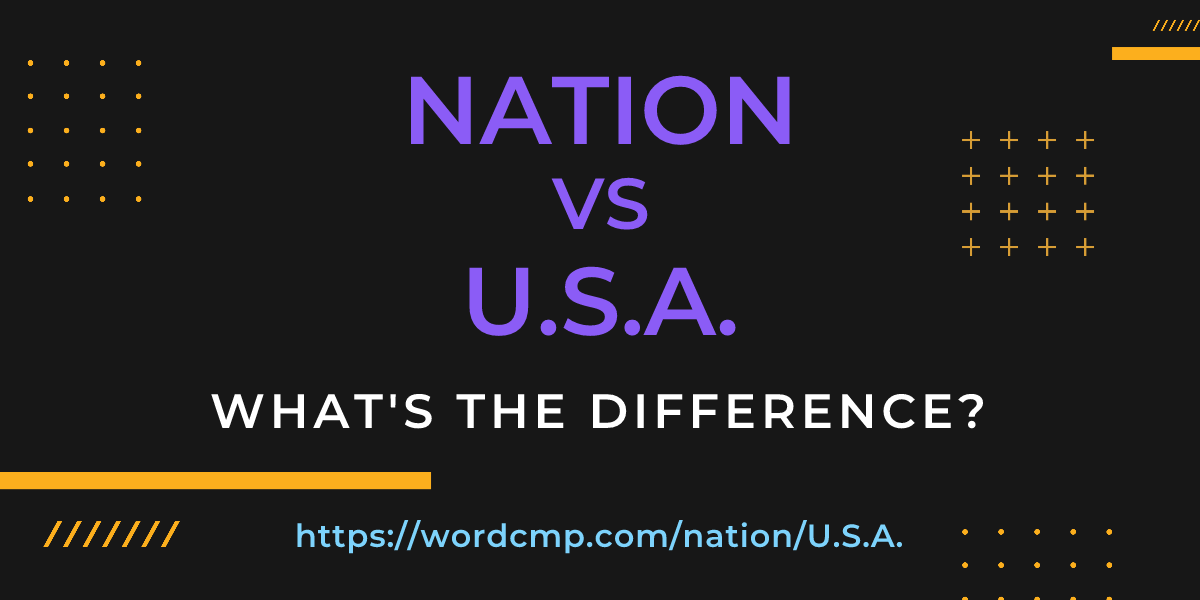 Difference between nation and U.S.A.