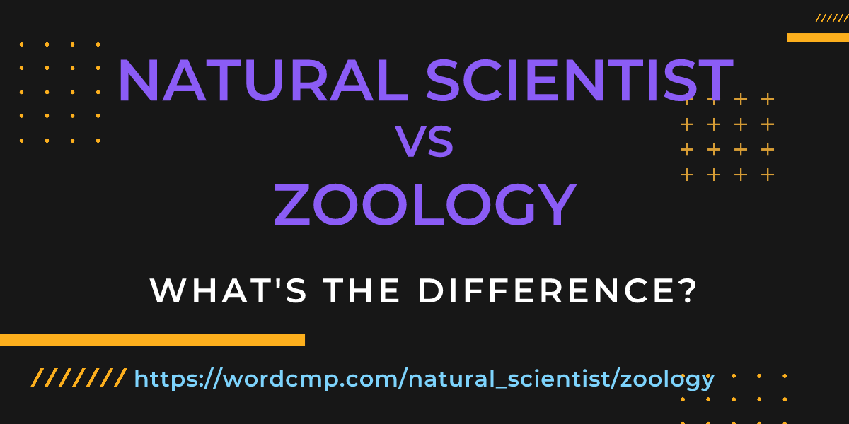 Difference between natural scientist and zoology