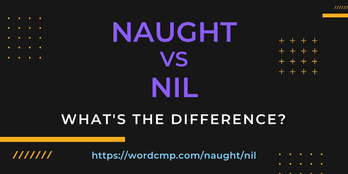 Difference between naught and nil