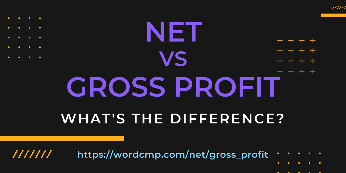 Difference between net and gross profit