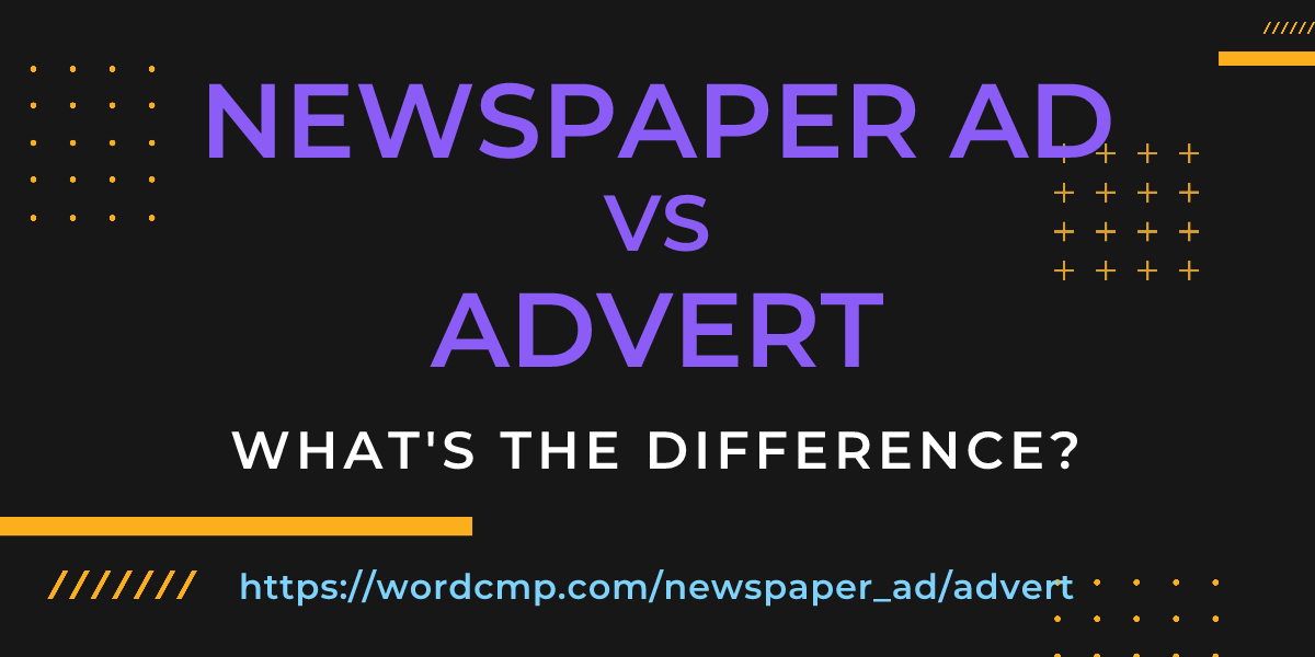 Difference between newspaper ad and advert