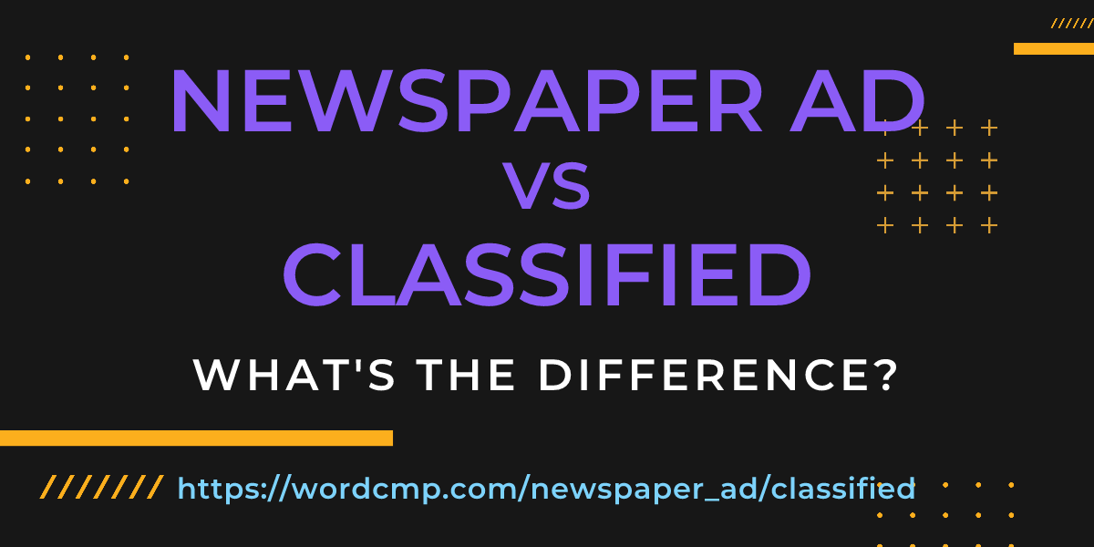 Difference between newspaper ad and classified
