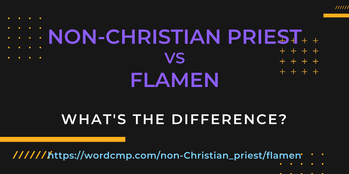 Difference between non-Christian priest and flamen