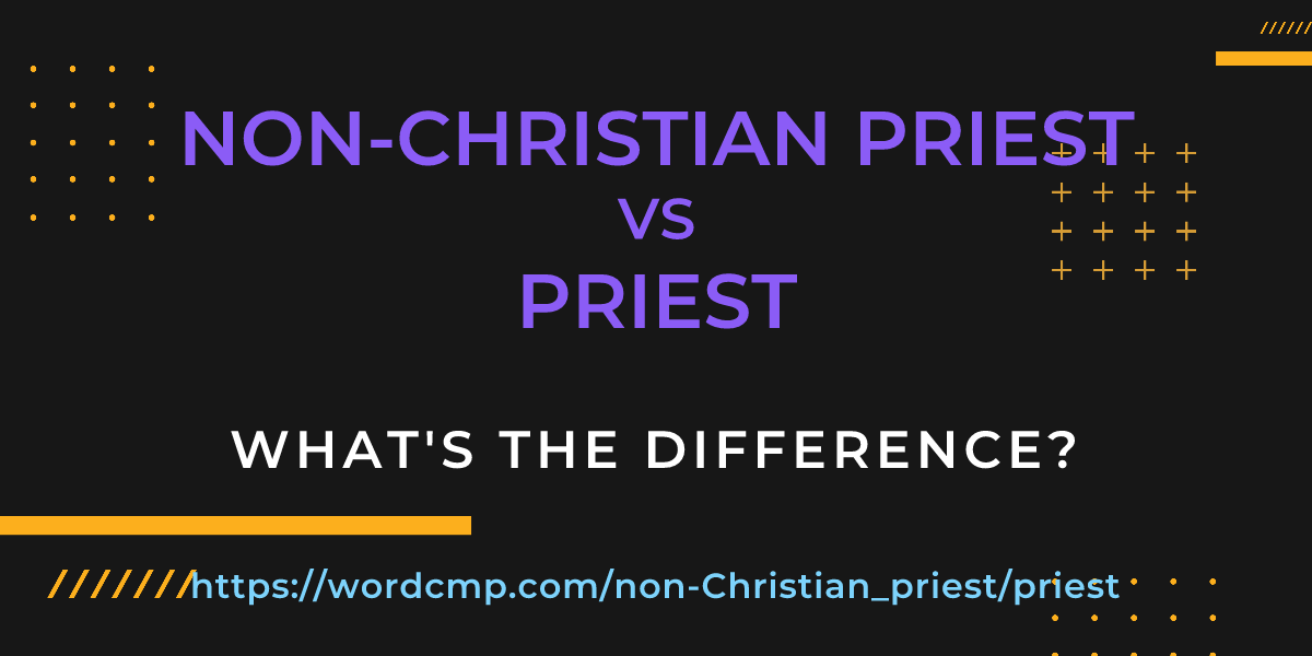 Difference between non-Christian priest and priest