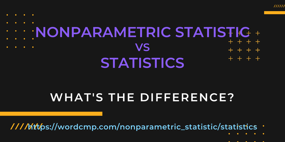 Difference between nonparametric statistic and statistics