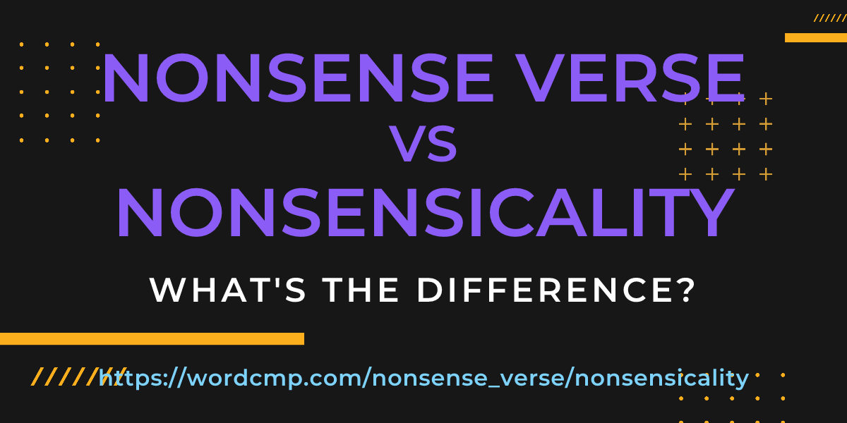 Difference between nonsense verse and nonsensicality