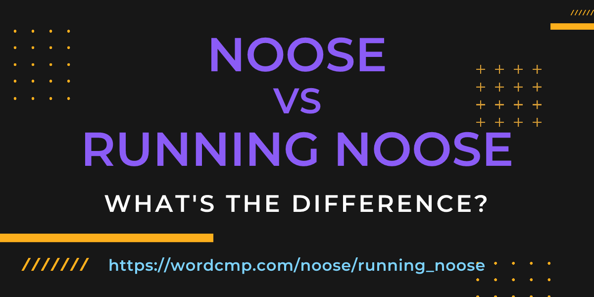 Difference between noose and running noose