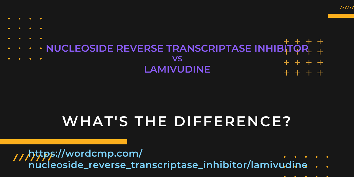 Difference between nucleoside reverse transcriptase inhibitor and lamivudine