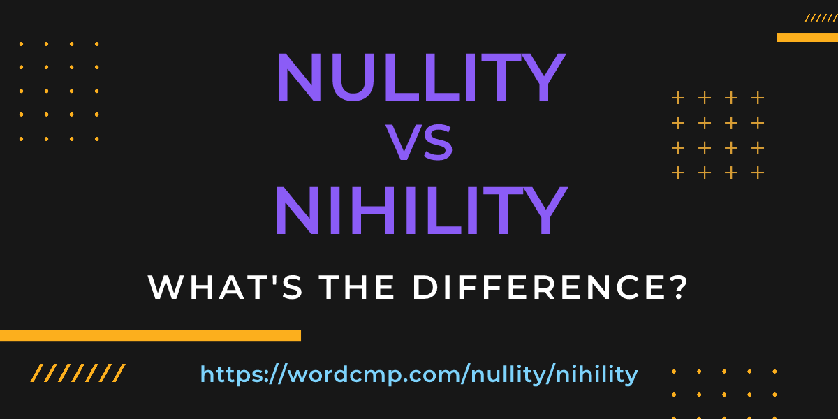 Difference between nullity and nihility
