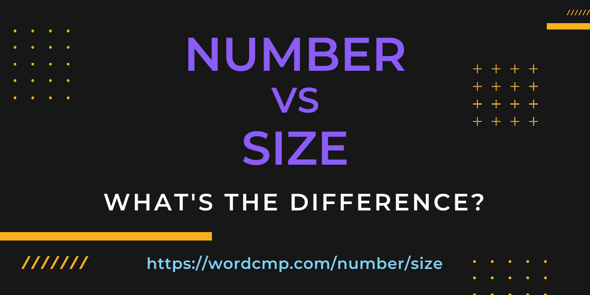 Difference between number and size