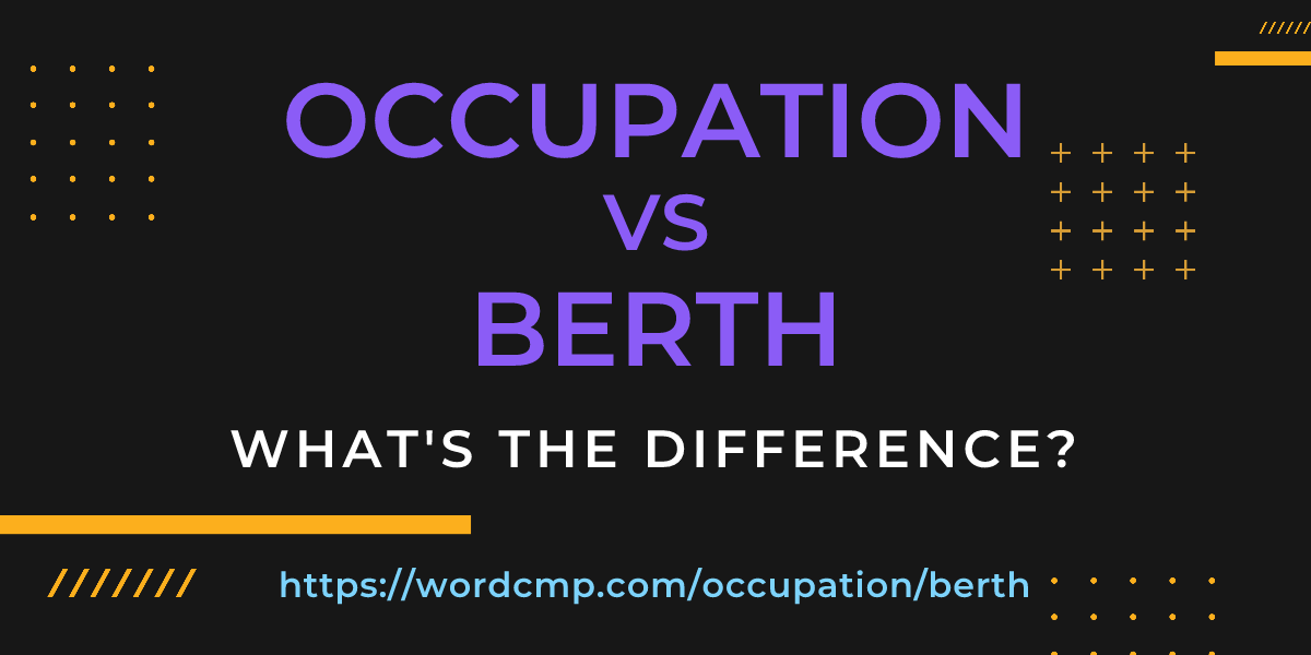Difference between occupation and berth
