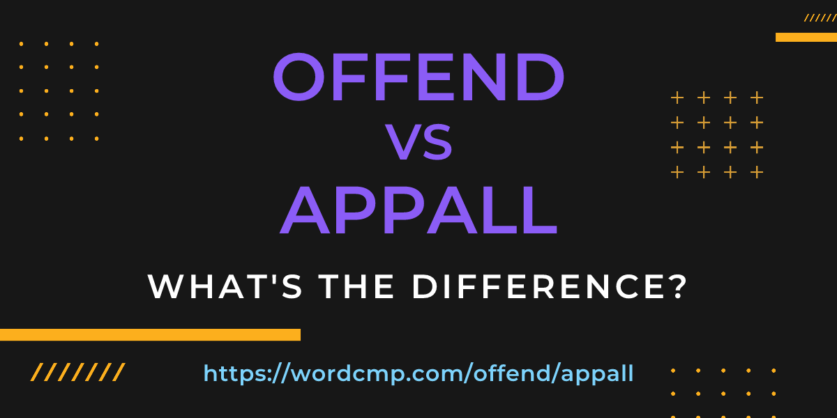 Difference between offend and appall