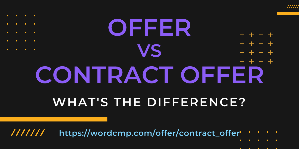 Difference between offer and contract offer