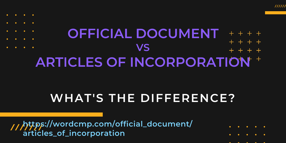 Difference between official document and articles of incorporation