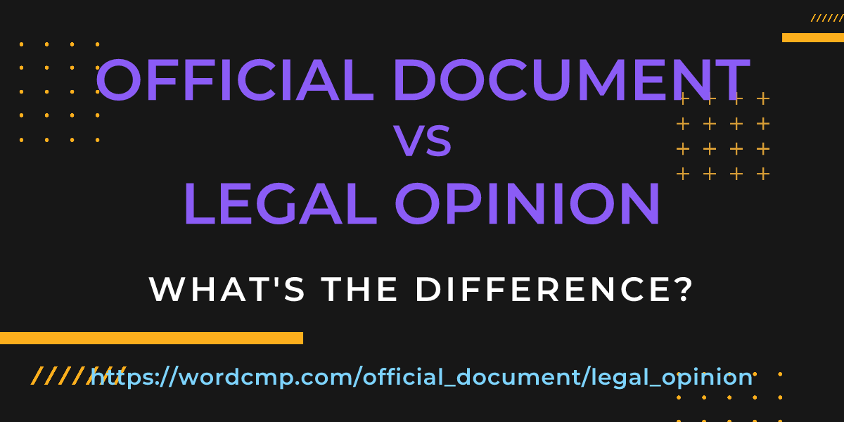 Difference between official document and legal opinion