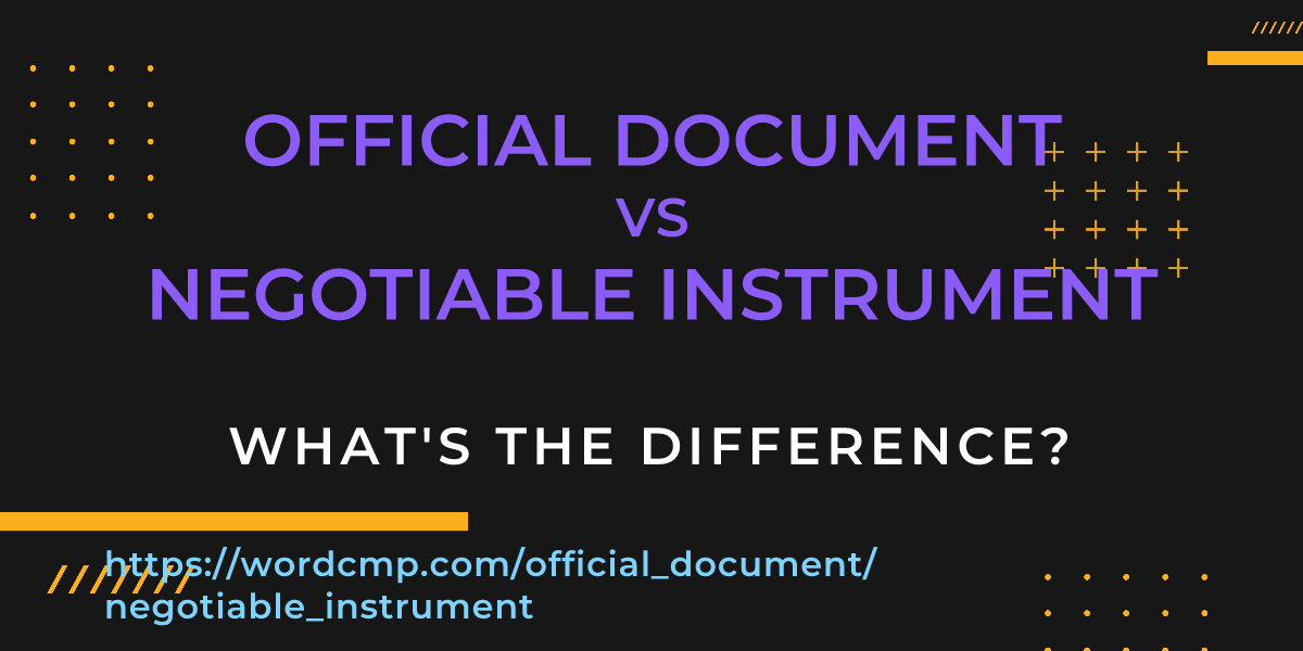 Difference between official document and negotiable instrument