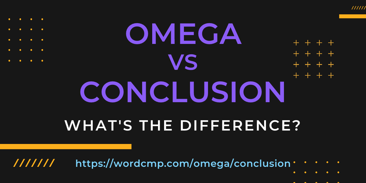 Difference between omega and conclusion