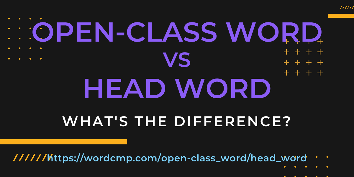 Difference between open-class word and head word