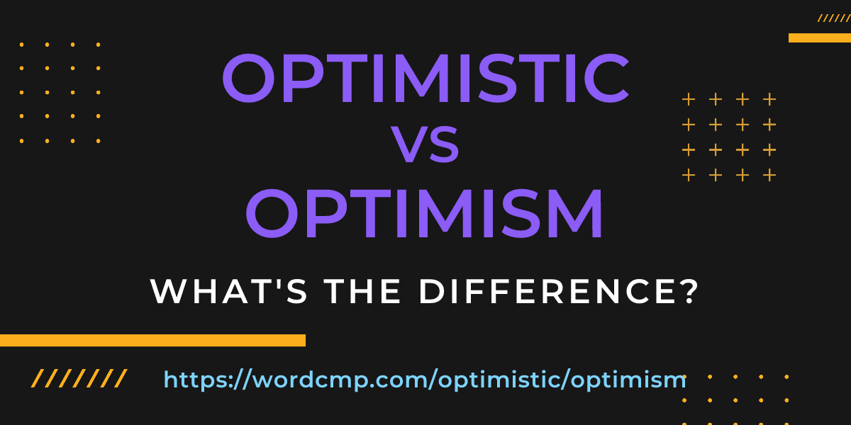 Difference between optimistic and optimism