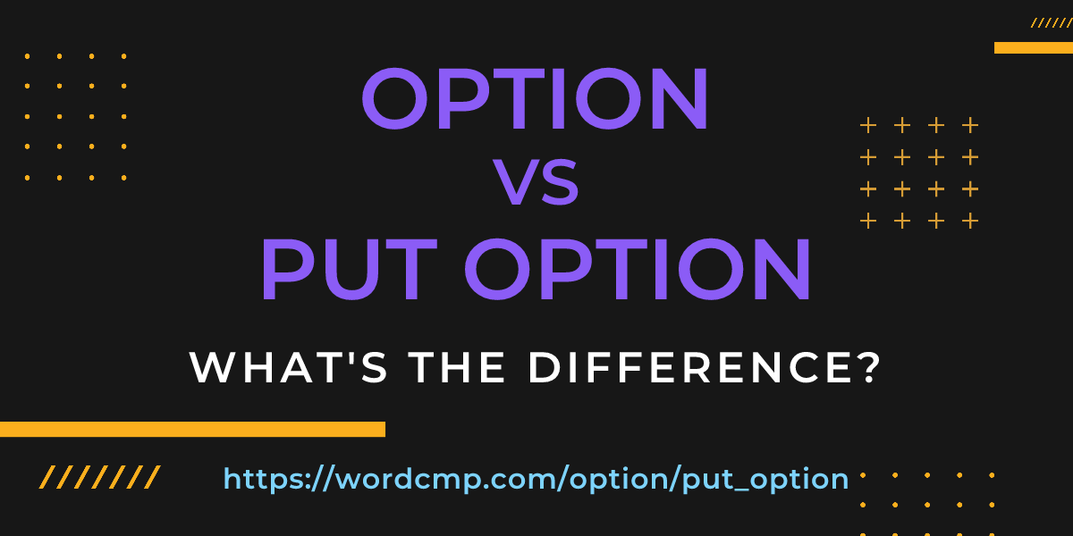Difference between option and put option