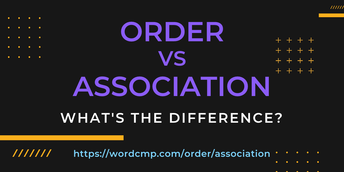 Difference between order and association