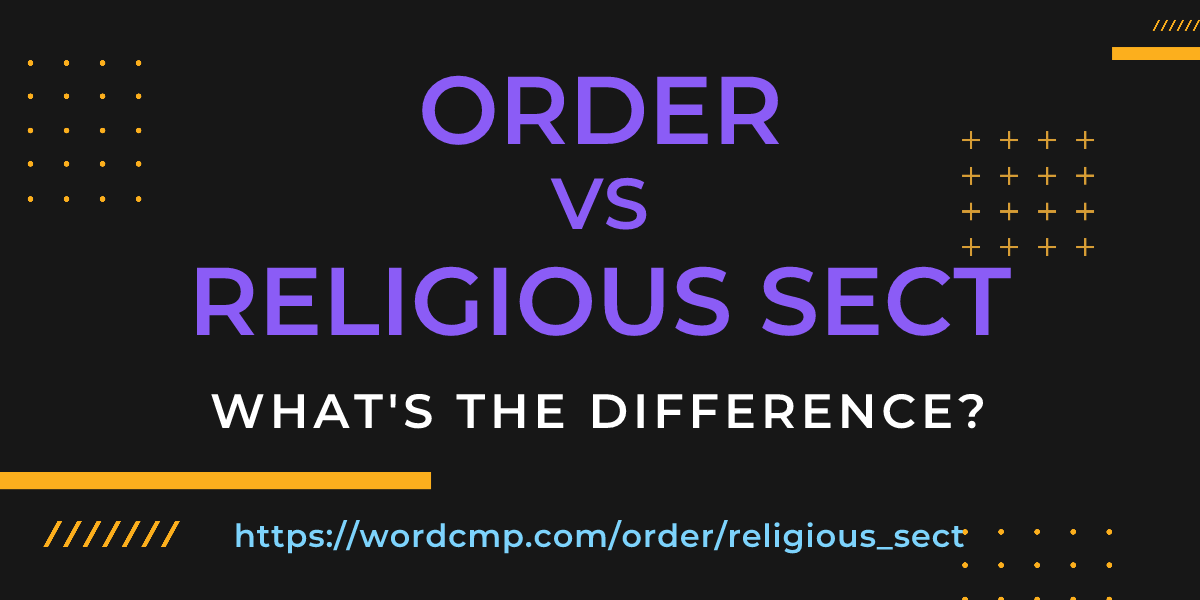 Difference between order and religious sect