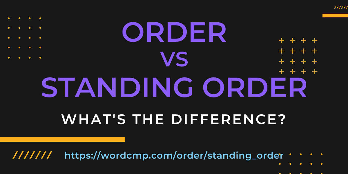Difference between order and standing order