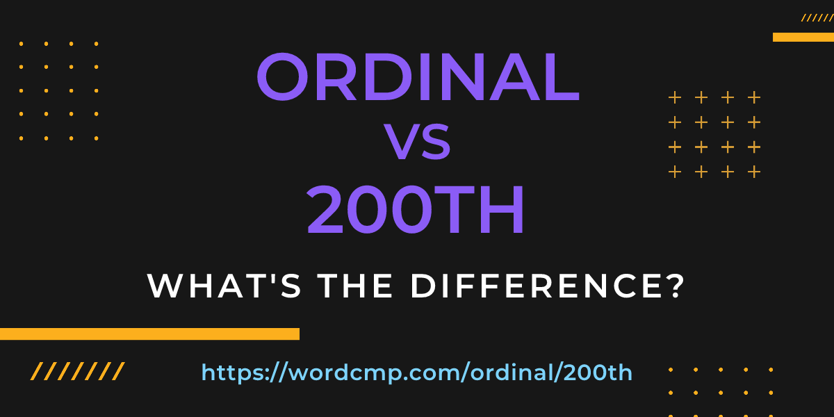Difference between ordinal and 200th