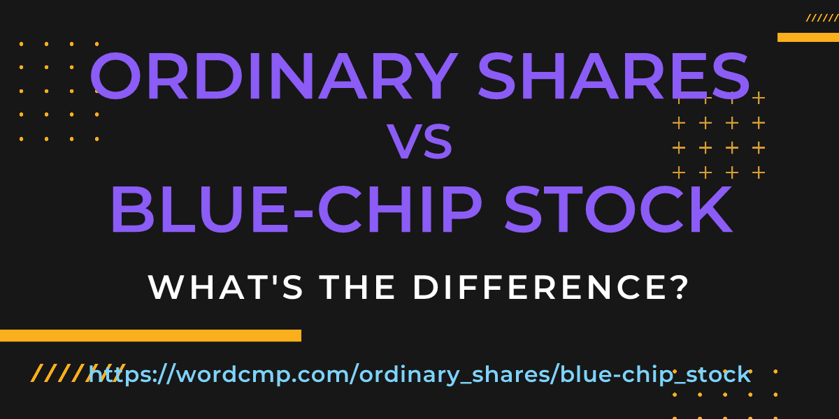 Difference between ordinary shares and blue-chip stock
