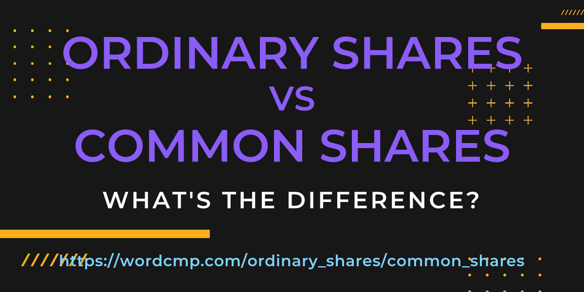 Difference between ordinary shares and common shares