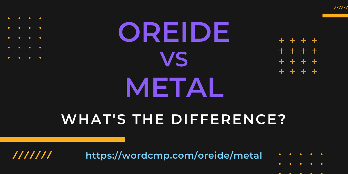 Difference between oreide and metal