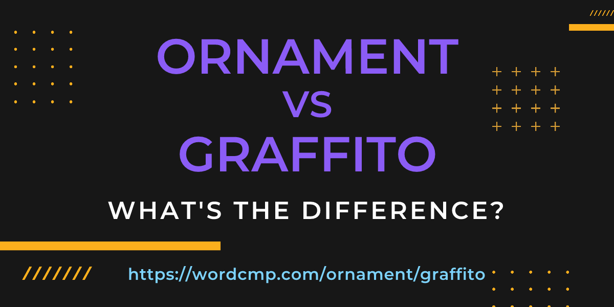 Difference between ornament and graffito