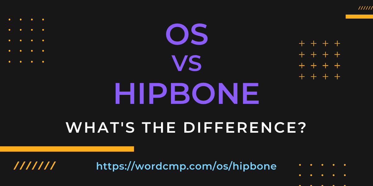 Difference between os and hipbone