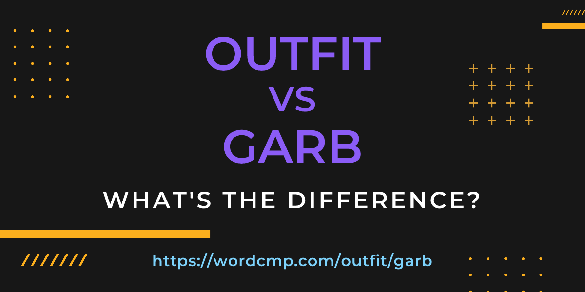Difference between outfit and garb