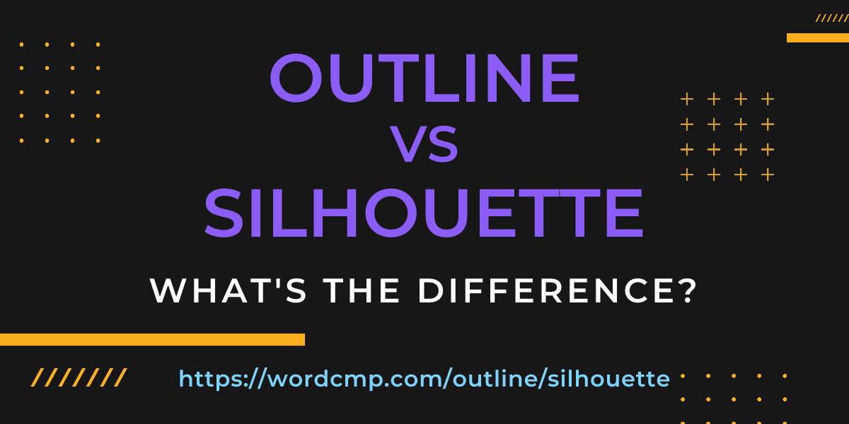 Difference between outline and silhouette