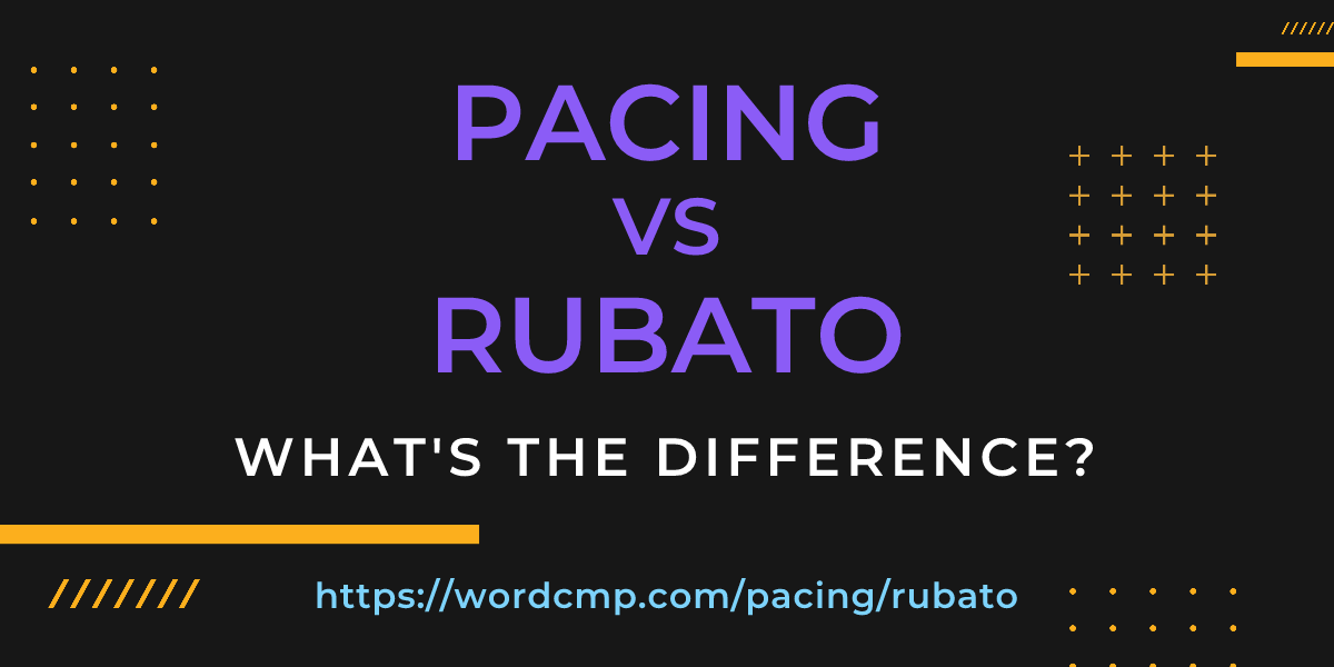 Difference between pacing and rubato