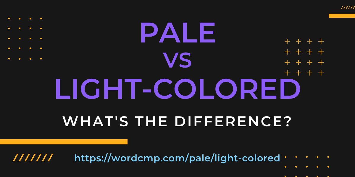 Difference between pale and light-colored