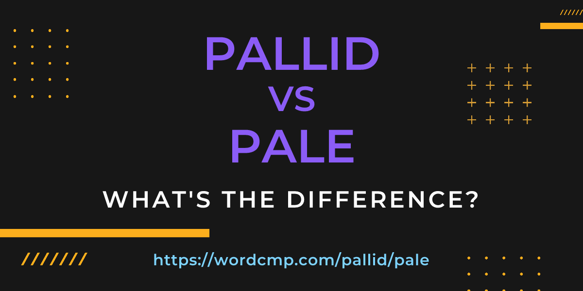 Difference between pallid and pale