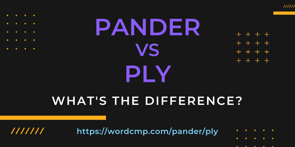 Difference between pander and ply