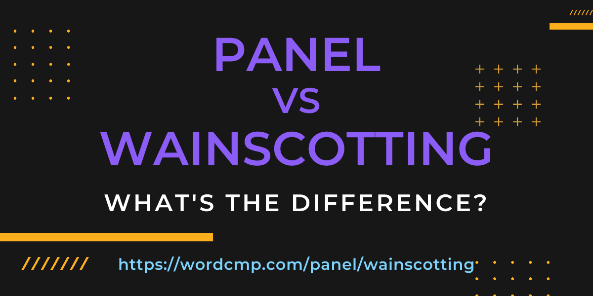 Difference between panel and wainscotting