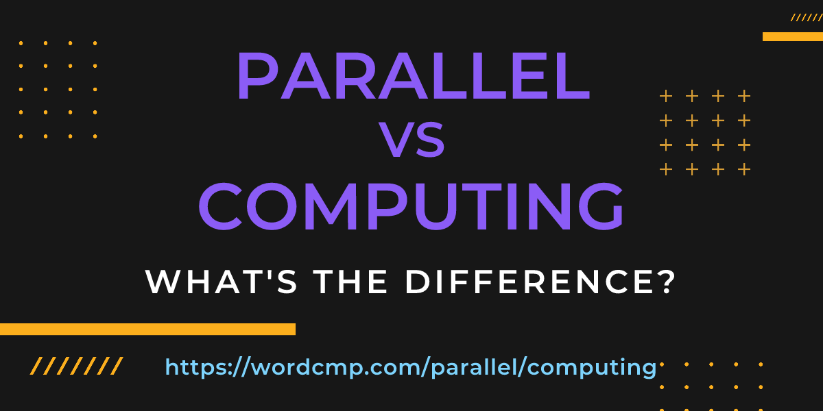 Difference between parallel and computing