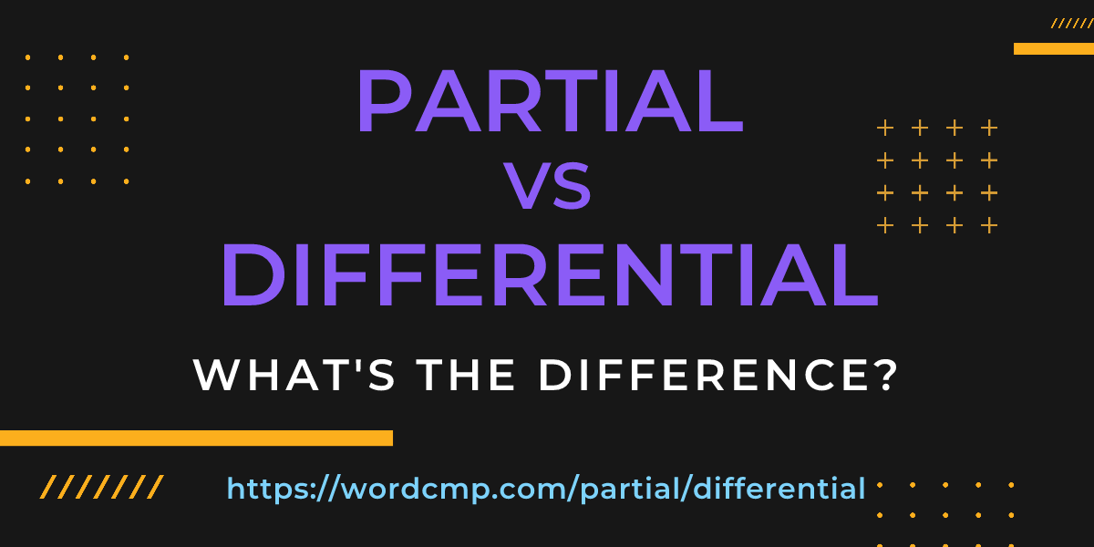 Difference between partial and differential